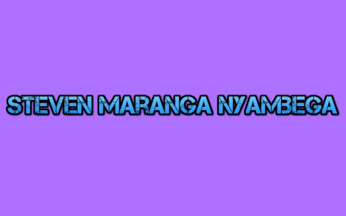 steven maranga nyambega